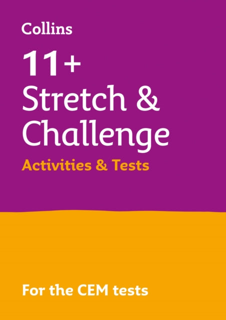 Collins 11+ – 11+ Stretch and Challenge Activities and Tests: For the 2024 CEM Tests