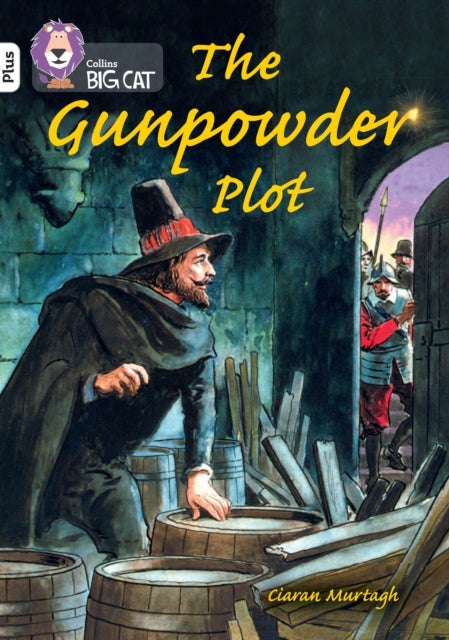 The Gunpowder Plot: Band 10+/White Plus (Collins Big Cat)