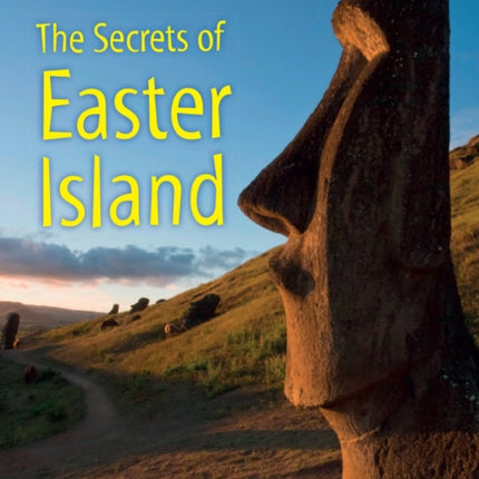 The Secrets of Easter Island: Band 11+/Lime Plus (Collins Big Cat)