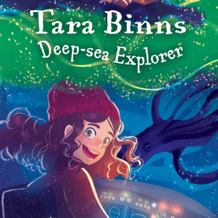 Tara Binns: Deep-sea Explorer: Band 15/Emerald (Collins Big Cat)