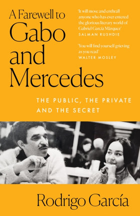 A Farewell to Gabo and Mercedes: The public, the private and the secret