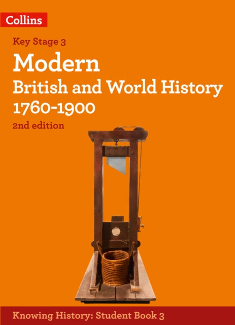 Modern British and World History 1760-1900 (Knowing History)