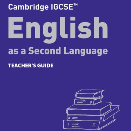 Cambridge IGCSE™ English as a Second Language Teacher's Guide (Collins Cambridge IGCSE™)