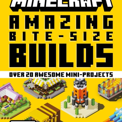 Minecraft Amazing Bite Size Builds