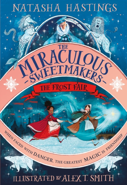 Miraculous Sweetmakers The Frost Fair