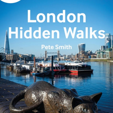 A-Z London Hidden Walks: Discover 20 routes in and around the city