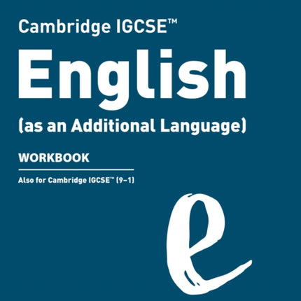 Cambridge IGCSE English (as an Additional Language) Workbook (Collins Cambridge IGCSE™)