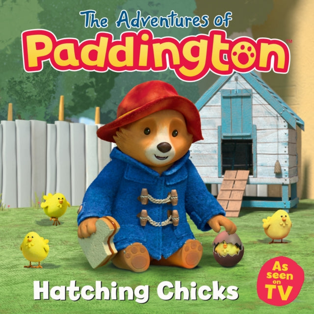 The Adventures of Paddington – Hatching Chicks