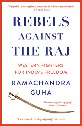 Rebels Against the Raj Western Fighters for