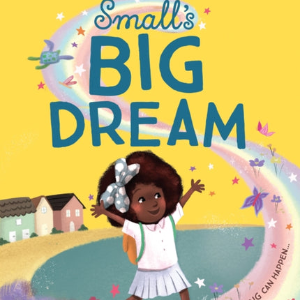 Small’s Big Dream