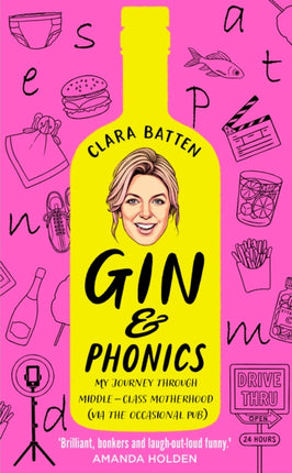 Gin and Phonics My journey through middleclass