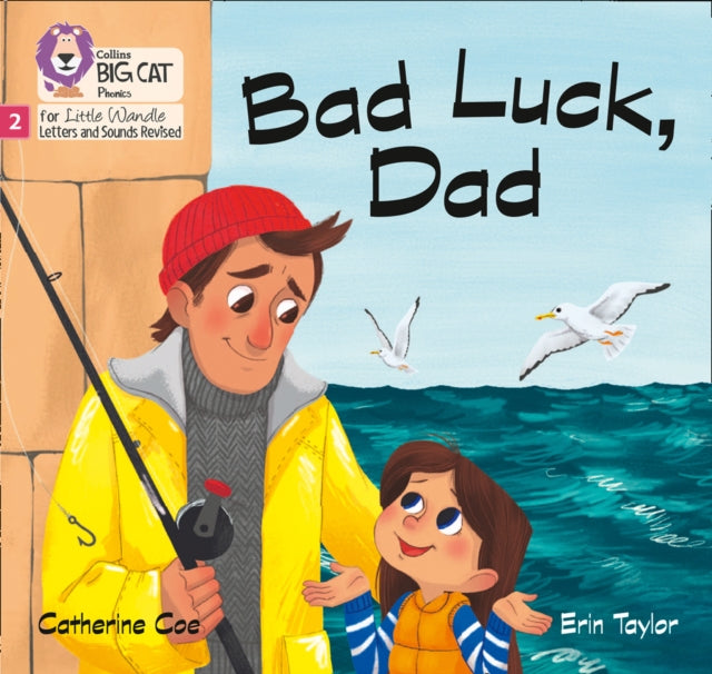 Bad Luck, Dad: Phase 2 Set 4 (Big Cat Phonics for Little Wandle Letters and Sounds Revised)