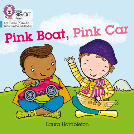 Pink Boat, Pink Car: Phase 3 Set 1 (Big Cat Phonics for Little Wandle Letters and Sounds Revised)