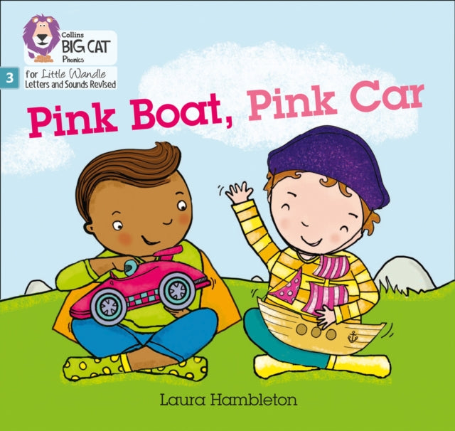 Pink Boat, Pink Car: Phase 3 Set 1 (Big Cat Phonics for Little Wandle Letters and Sounds Revised)