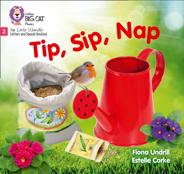 Tip, Sip, Nap: Phase 2 Set 1 (Big Cat Phonics for Little Wandle Letters and Sounds Revised)