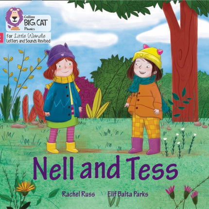 Nell and Tess: Phase 2 Set 4 (Big Cat Phonics for Little Wandle Letters and Sounds Revised)