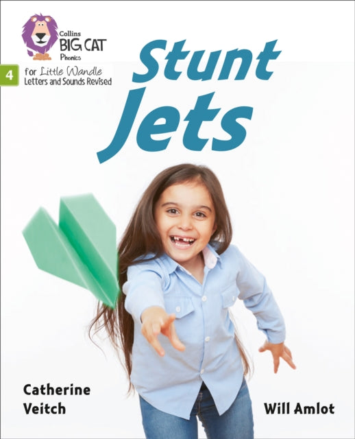 Stunt Jets: Phase 4 Set 1 (Big Cat Phonics for Little Wandle Letters and Sounds Revised)