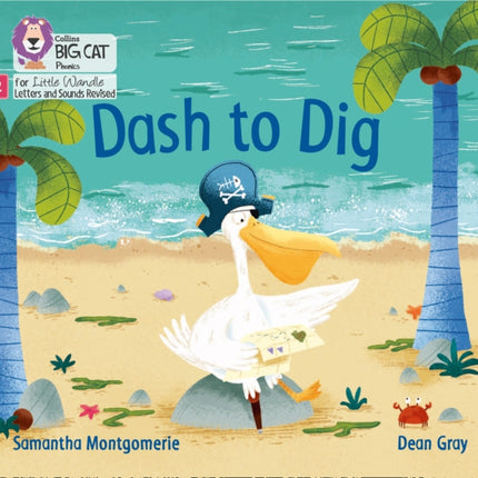 Dash to Dig: Phase 2 Set 5 (Big Cat Phonics for Little Wandle Letters and Sounds Revised)