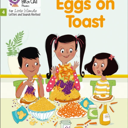 Eggs on Toast: Phase 4 Set 2 (Big Cat Phonics for Little Wandle Letters and Sounds Revised)