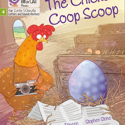 The Chicken Coop Scoop: Phase 4 Set 2 (Big Cat Phonics for Little Wandle Letters and Sounds Revised)