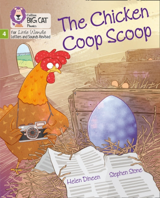 The Chicken Coop Scoop: Phase 4 Set 2 (Big Cat Phonics for Little Wandle Letters and Sounds Revised)