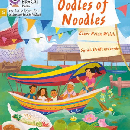 Oodles of Noodles: Phase 5 Set 4 (Big Cat Phonics for Little Wandle Letters and Sounds Revised)