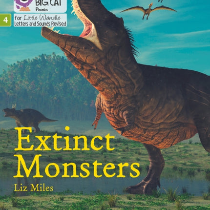 Extinct Monsters: Phase 4 Set 2 (Big Cat Phonics for Little Wandle Letters and Sounds Revised)