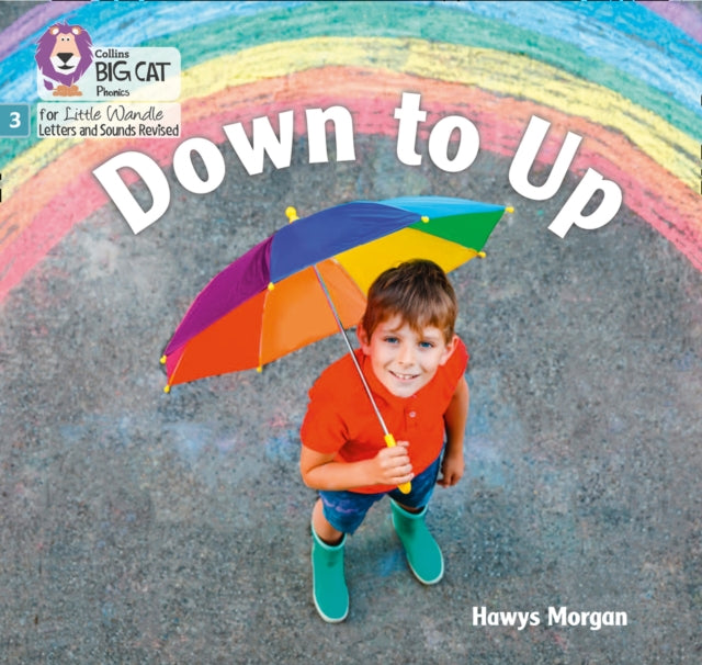 Down to Up: Phase 3 Set 1 (Big Cat Phonics for Little Wandle Letters and Sounds Revised)