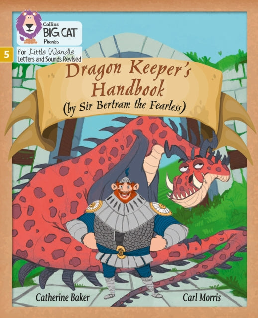 Dragon Keeper’s Handbook: Phase 5 Set 1 (Big Cat Phonics for Little Wandle Letters and Sounds Revised)