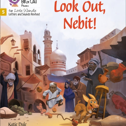 Look Out, Nebit!: Phase 5 Set 3 (Big Cat Phonics for Little Wandle Letters and Sounds Revised)