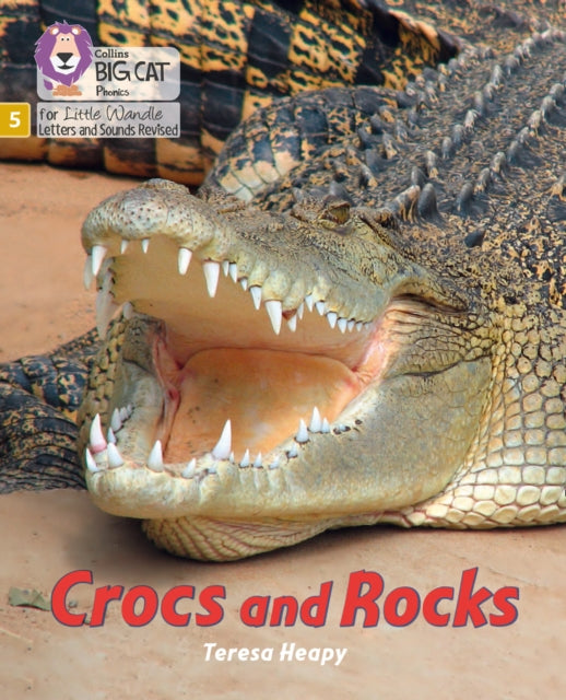 Crocs and Rocks: Phase 5 Set 4 (Big Cat Phonics for Little Wandle Letters and Sounds Revised)