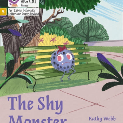 The Shy Monster: Phase 5 Set 5 (Big Cat Phonics for Little Wandle Letters and Sounds Revised)