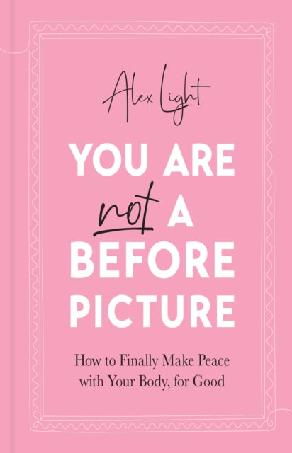 You Are Not a Before Picture