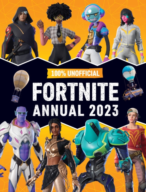 100 Unofficial Fortnite Annual 2023 A Perfect