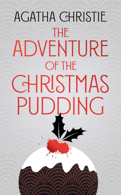 The Adventure of the Christmas Pudding (Poirot)