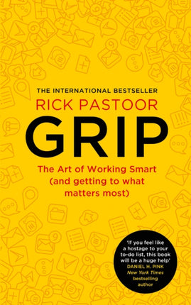 Grip: The art of working smart (and getting to what matters most)