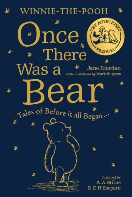 Winnie-the-Pooh: Once There Was a Bear: Tales of Before it all Began …(The Official Prequel)