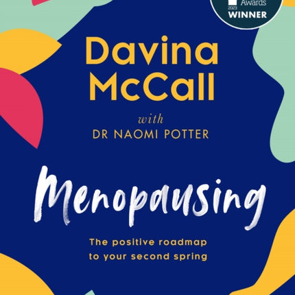 Menopausing: The positive roadmap to your second spring