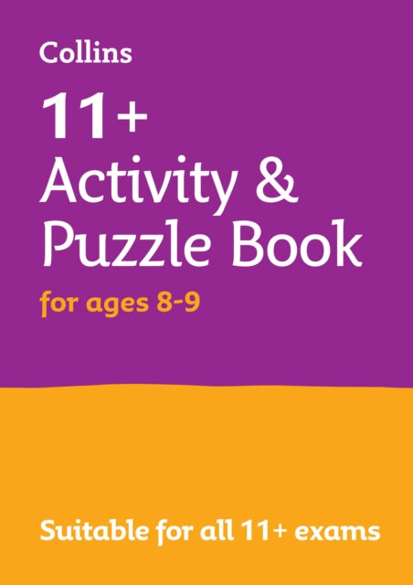 Collins 11+ – 11+ Activity and Puzzle Book for ages 8-9: For the GL Assessment and CEM Tests