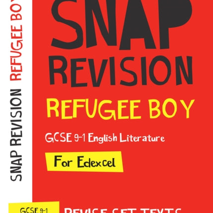 Refugee Boy Edexcel GCSE 9-1 English Literature Text Guide: Ideal for the 2024 and 2025 exams (Collins GCSE Grade 9-1 SNAP Revision)