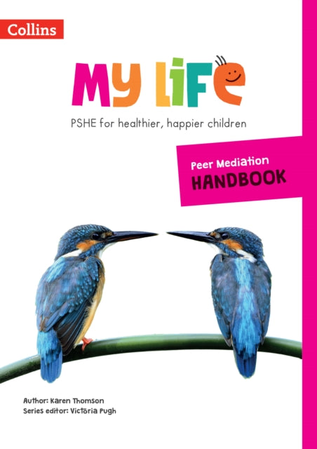 My Life – Peer Mediation Handbook