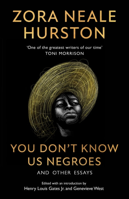 You Don’t Know Us Negroes and Other Essays