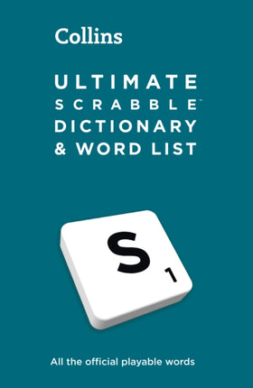 Ultimate SCRABBLE™ Dictionary and Word List: All the official playable words, plus tips and strategy