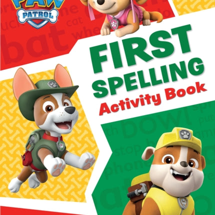 PAW Patrol First Spelling Activity Book
