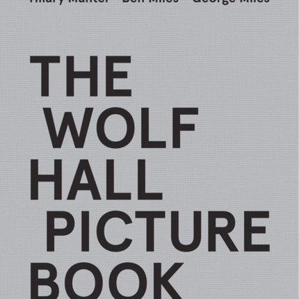 The Wolf Hall Picture Book