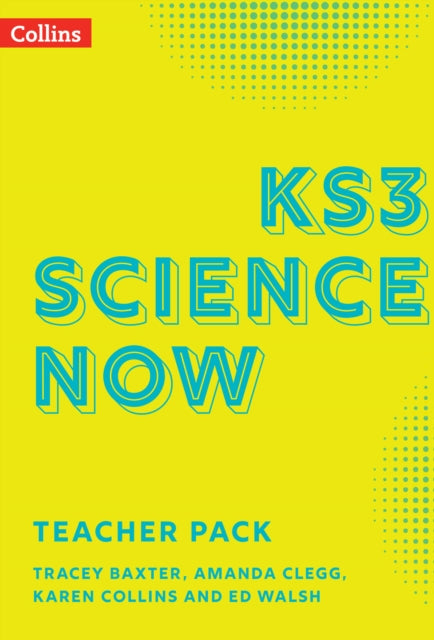 KS3 Science Now – KS3 Science Now Teacher Pack