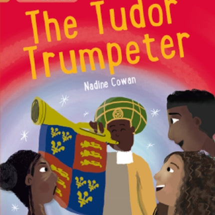 The Tudor Trumpeter: Band 12/Copper (Collins Big Cat)