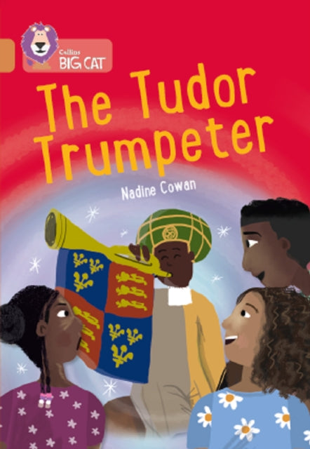 The Tudor Trumpeter: Band 12/Copper (Collins Big Cat)