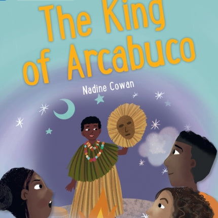 The King of Arcabuco: Band 16/Sapphire (Collins Big Cat)