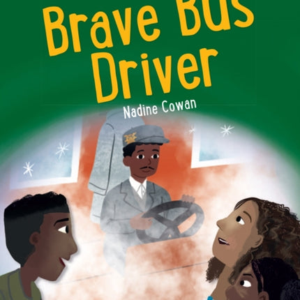 Brave Bus Driver: Band 13/Topaz (Collins Big Cat)